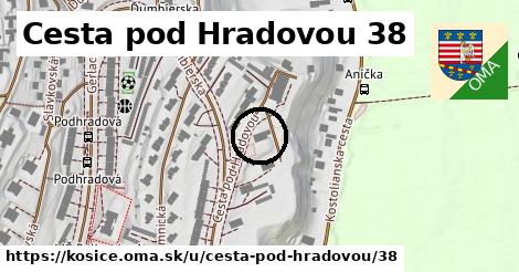 Cesta pod Hradovou 38, Košice