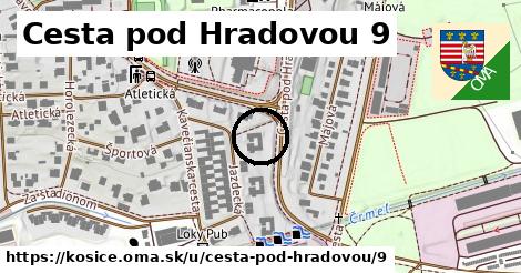 Cesta pod Hradovou 9, Košice