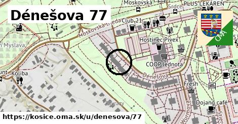 Dénešova 77, Košice