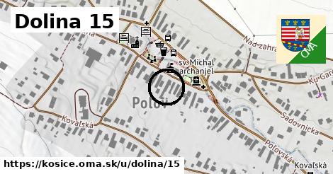 Dolina 15, Košice