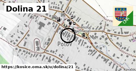 Dolina 21, Košice