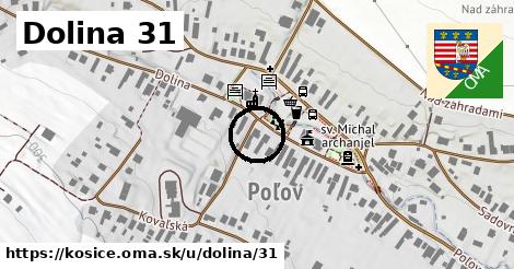 Dolina 31, Košice