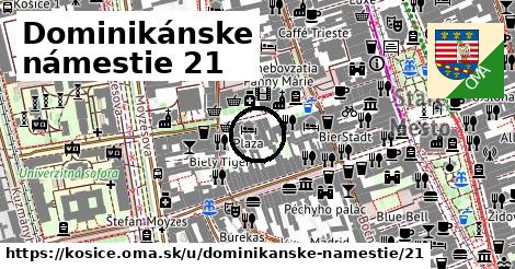 Dominikánske námestie 21, Košice