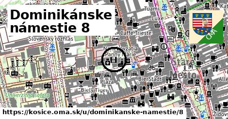 Dominikánske námestie 8, Košice