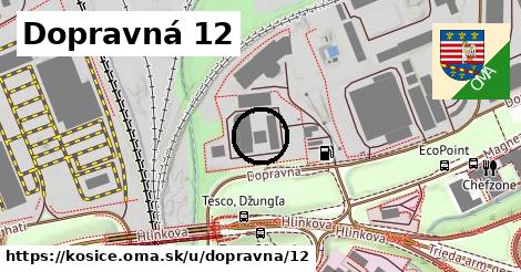 Dopravná 12, Košice