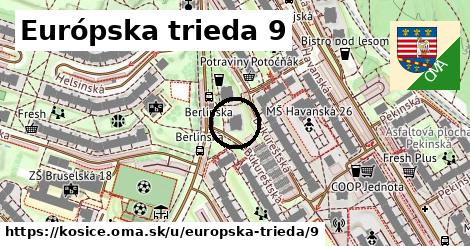 Európska trieda 9, Košice