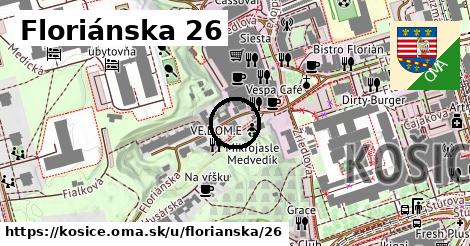 Floriánska 26, Košice