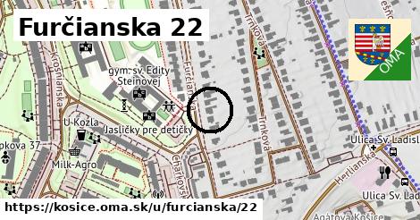Furčianska 22, Košice