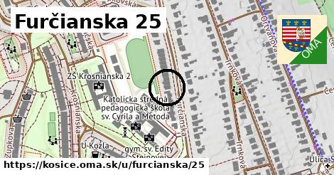 Furčianska 25, Košice