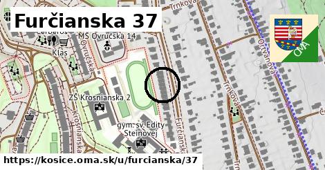 Furčianska 37, Košice