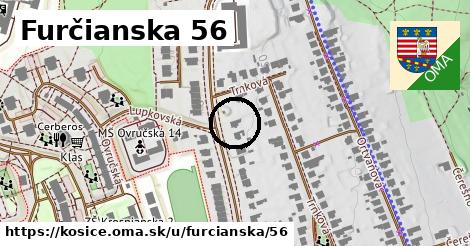 Furčianska 56, Košice