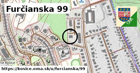 Furčianska 99, Košice