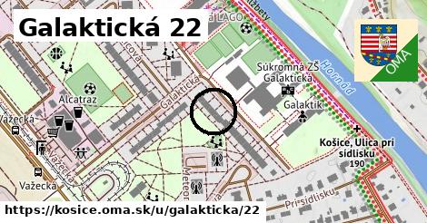 Galaktická 22, Košice