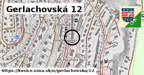 Gerlachovská 12, Košice