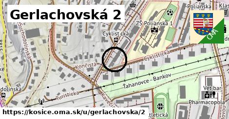 Gerlachovská 2, Košice