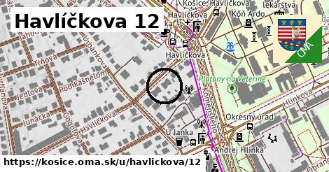 Havlíčkova 12, Košice