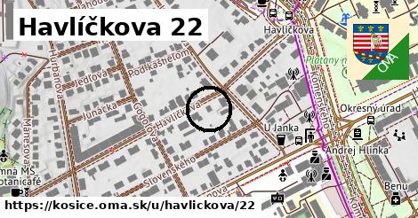 Havlíčkova 22, Košice