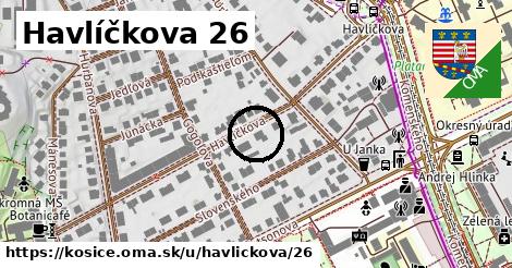 Havlíčkova 26, Košice