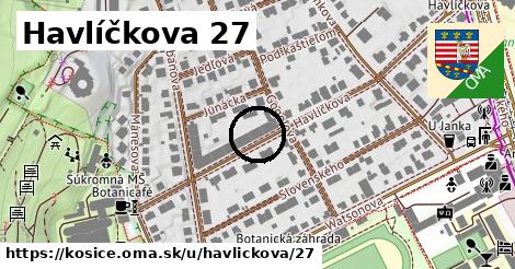 Havlíčkova 27, Košice