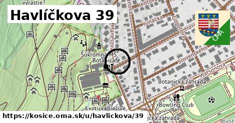 Havlíčkova 39, Košice