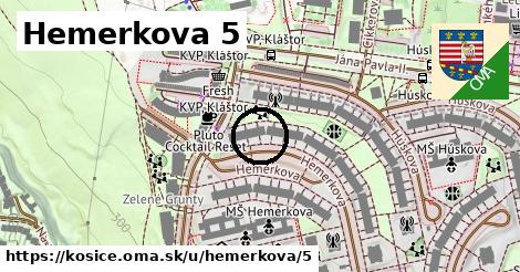 Hemerkova 5, Košice