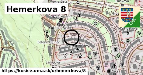 Hemerkova 8, Košice