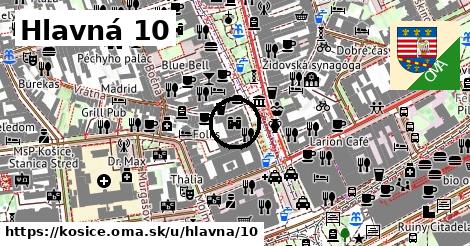 Hlavná 10, Košice