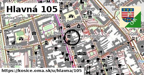 Hlavná 105, Košice