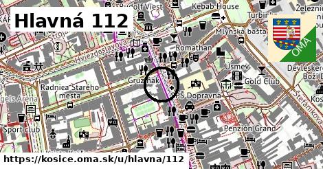 Hlavná 112, Košice