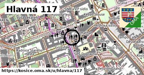 Hlavná 117, Košice