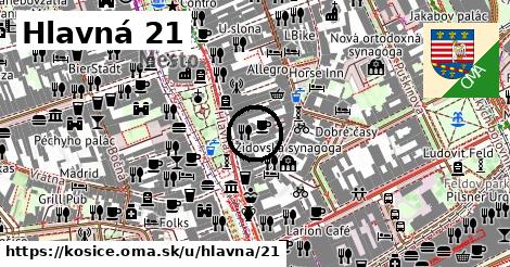 Hlavná 21, Košice