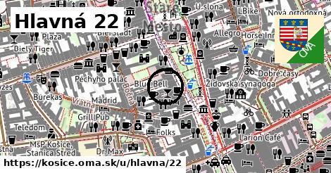 Hlavná 22, Košice