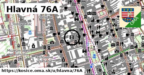 Hlavná 76A, Košice