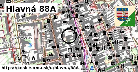 Hlavná 88A, Košice