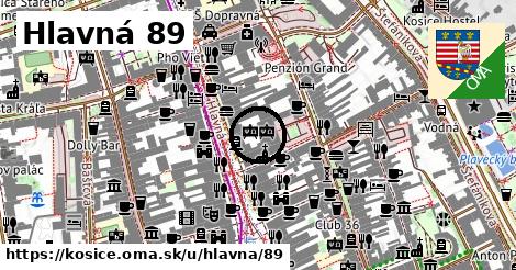 Hlavná 89, Košice