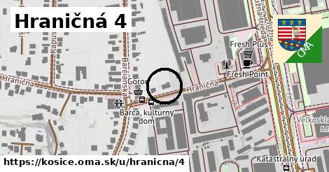 Hraničná 4, Košice