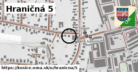 Hraničná 5, Košice