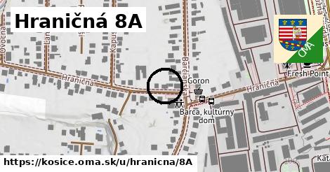 Hraničná 8A, Košice