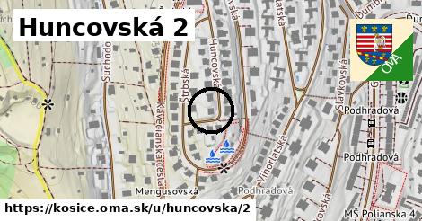 Huncovská 2, Košice