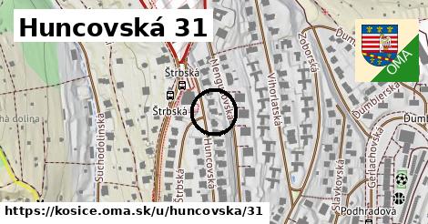 Huncovská 31, Košice
