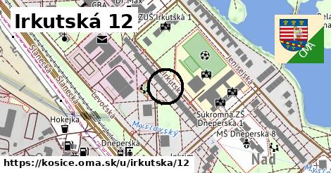Irkutská 12, Košice
