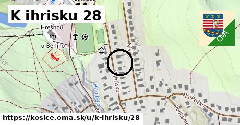 K ihrisku 28, Košice