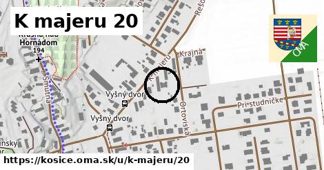 K majeru 20, Košice