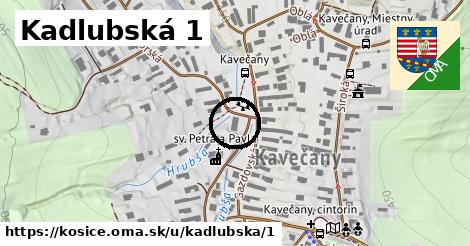 Kadlubská 1, Košice