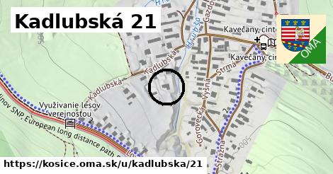 Kadlubská 21, Košice