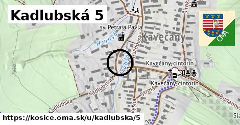 Kadlubská 5, Košice