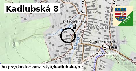 Kadlubská 8, Košice