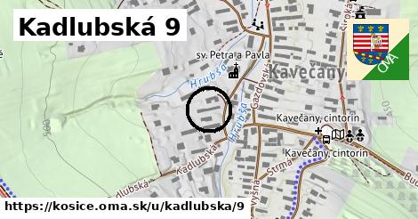 Kadlubská 9, Košice