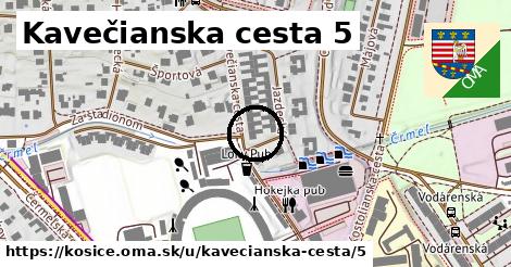 Kavečianska cesta 5, Košice