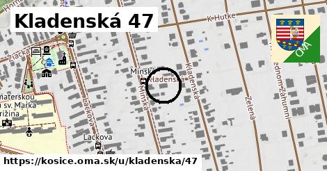 Kladenská 47, Košice